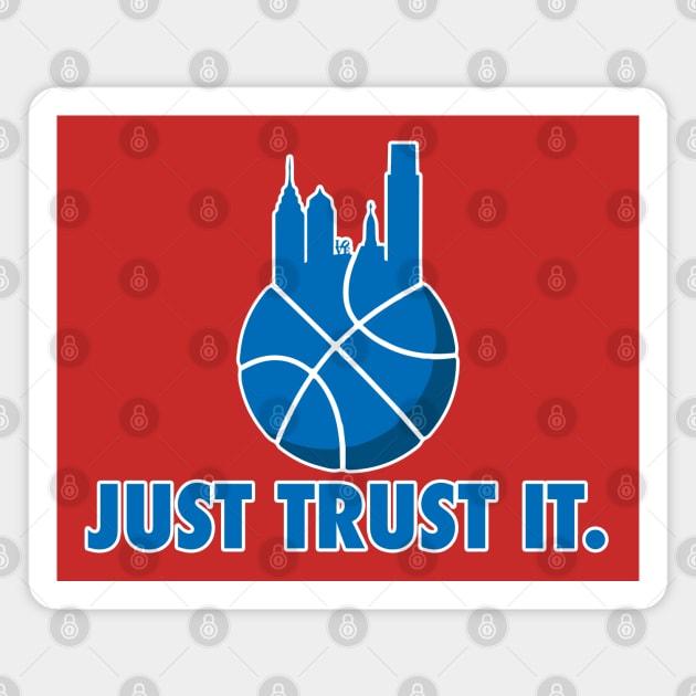 Just Trust It (Blue) Magnet by OptionaliTEES